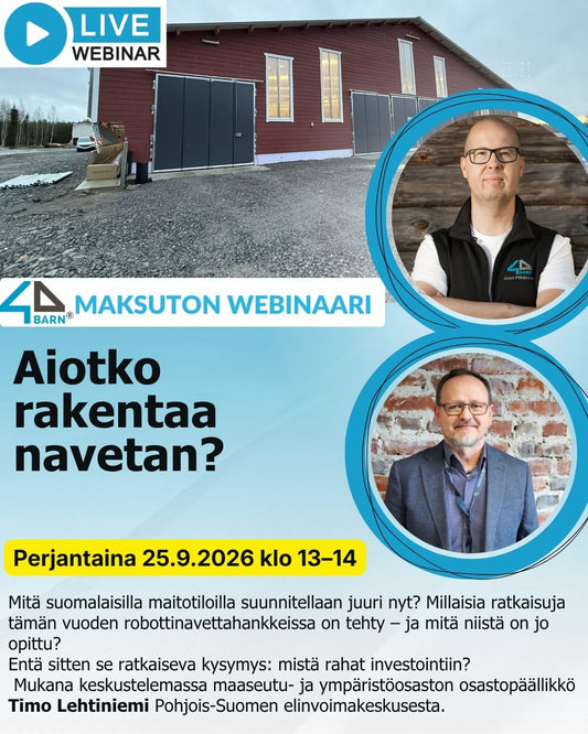 Aiotko rakentaa navetan – ja mistä rahat? - Maksuton webinaari  pe 25.9.2026 UUSI PVM!